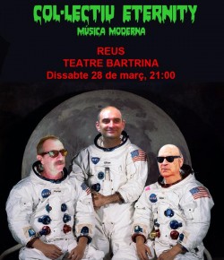 Hoy el Col.lectiu Eternity: Sisa, Portet i Oliver en Teatre Bartrina, Reus