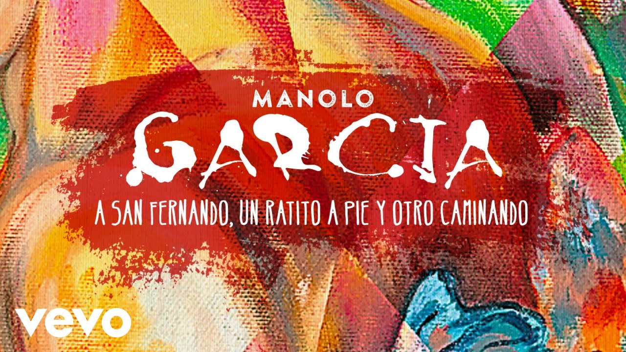 A San Fernando, Manolo García (Remasterizada)