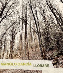 ‘Lloraré’, la nueva canción de Manolo García en la que habla de rupturas de pareja